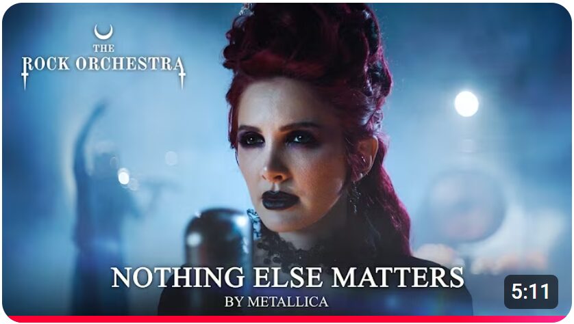 CHECK THIS OUT – Nothing Else Matters by Metallica Cover by The Rock Orchestra featuring Addie Nicole of Halocene