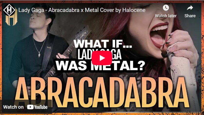 CHECK THIS OUT: Lady Gaga – Abracadabra x Metal Cover by Halocene